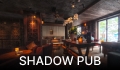 Shadow Pub